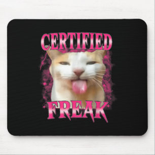 Certified Freak Eat Cement Cursed Cat Funny Cat Me Mouse Mat
