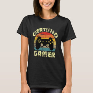 Certified Gamer Retro Funny Video Games Gaming  2 T-Shirt