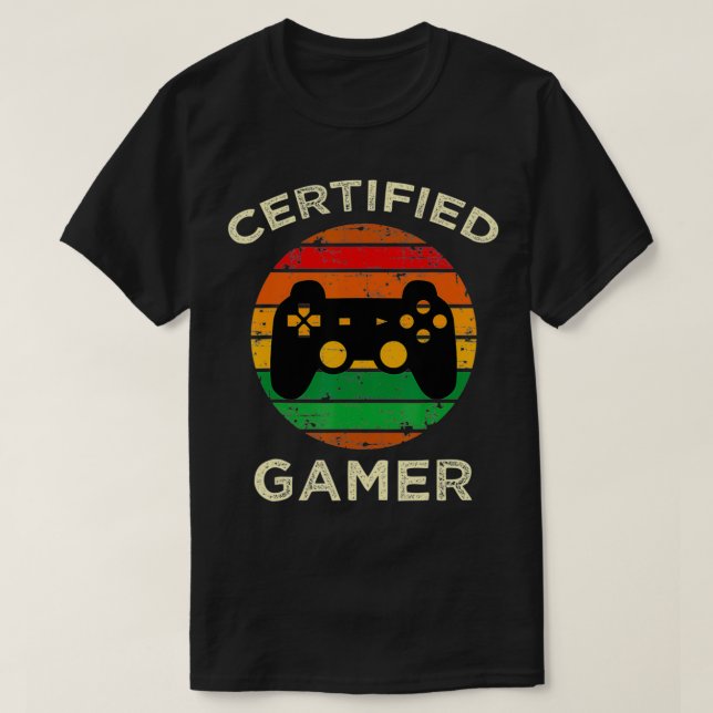 Certified Gamer Retro Funny Video Games Gaming Gif T-Shirt (Design Front)