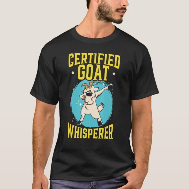Certified Goat Whisperer Ranch Farm Animal T-Shirt (Front)