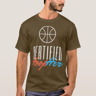 Certified HoopHer Basketball Girl, Basketball For T-Shirt