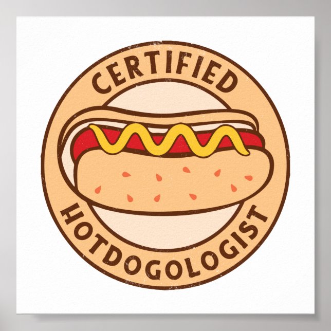 Certified Hotdogologist Funny Hot Dog Lover Poster (Front)