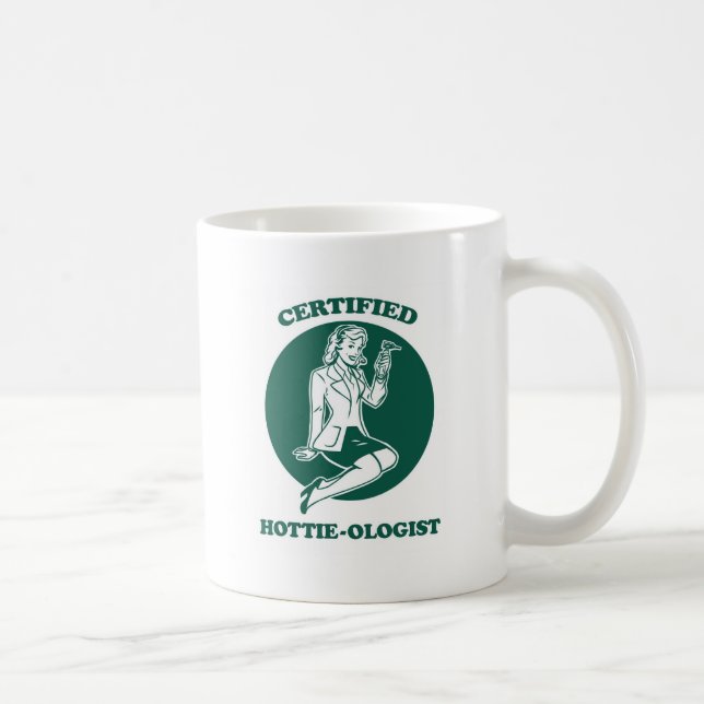 Certified Hottie-ologist Coffee Mug (Right)