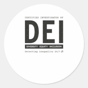 Certified Investigator Of Dei Diversity Equity Inc Classic Round Sticker
