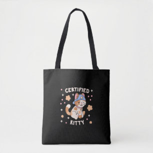Certified Kitty Cat Lover  Tote Bag