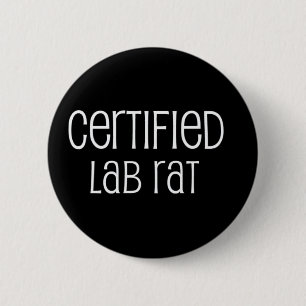 Certified Lab Rat 6 Cm Round Badge