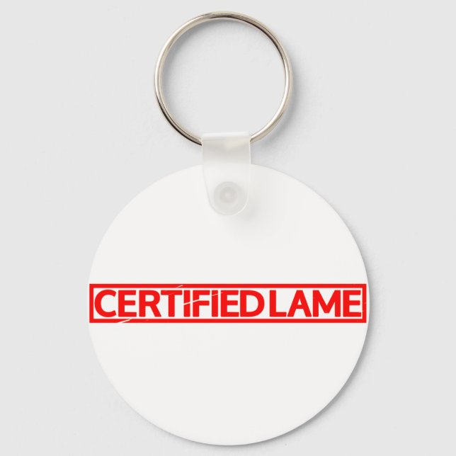 Certified Lame Stamp Key Ring (Front)