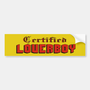 Certified Loverboy Bumper Sticker