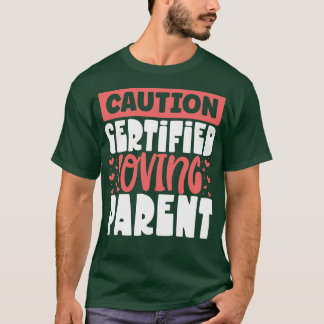 Certified loving parents adoptive parent T-Shirt