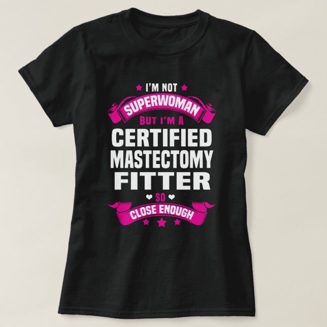 Certified Mastectomy Fitter T-Shirt (Design Front)