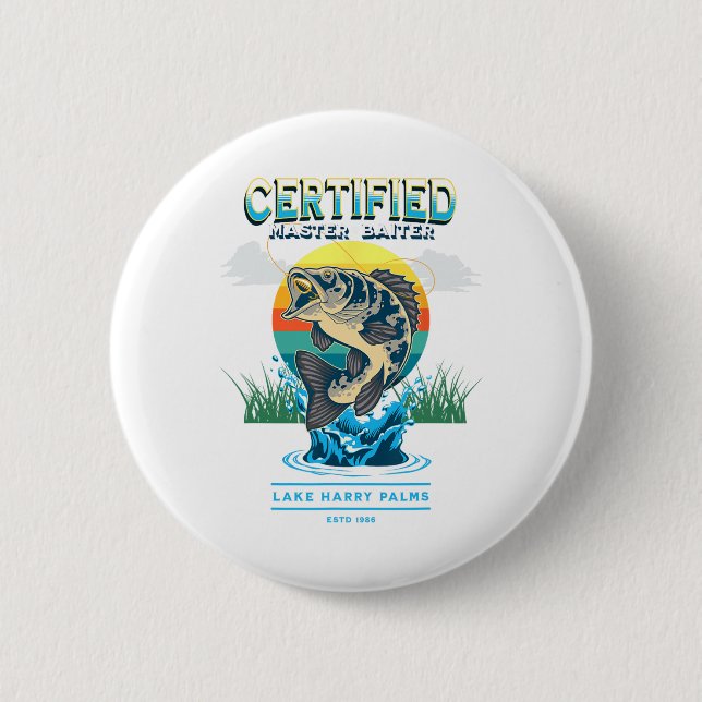 Certified Master Baiter Funny Fishing  6 Cm Round Badge (Front)