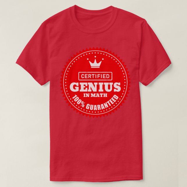 Certified Math Genius TShirt (Design Front)