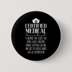 Certified Medical Assistant 6 Cm Round Badge