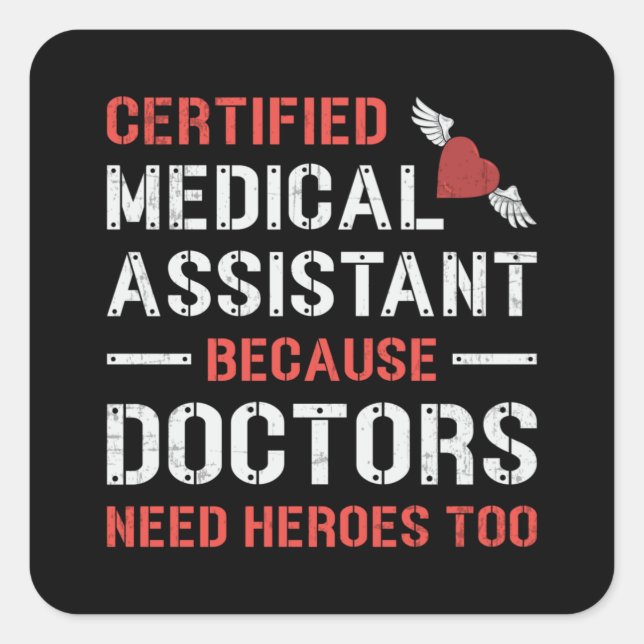 Certified Medical Assistant Doctor Nurse Medicine Square Sticker (Front)