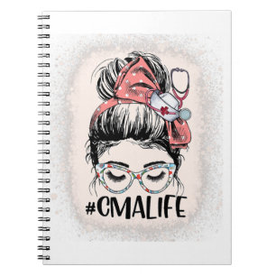Certified Medical Assistant Messy Bun CMA Life Notebook