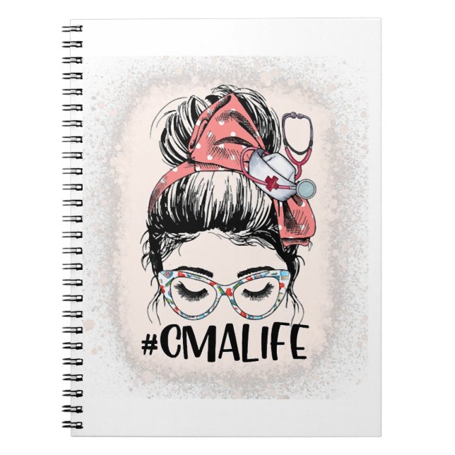Certified Medical Assistant Messy Bun CMA Life Notebook (Front)