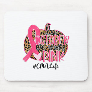 Certified Medical Istant In October We Wear Pink Mouse Mat