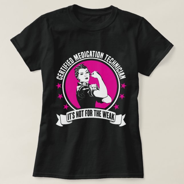Certified Medication Technician T-Shirt (Design Front)
