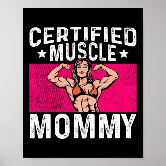 Certified Muscle Mummy Bodybuilder Mother's Day Gy Poster (Front)