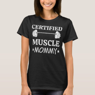 Certified Muscle Mummy Funny Gym Workout T-Shirt