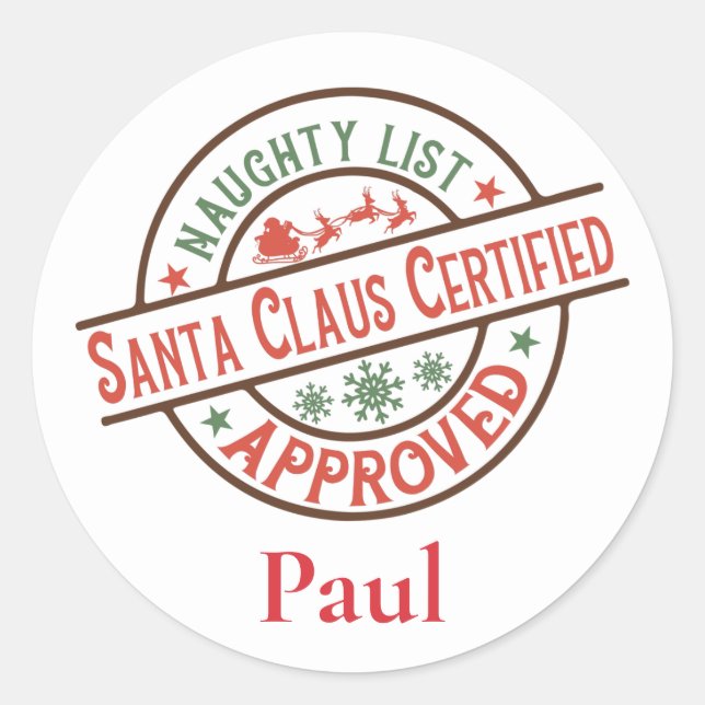 Certified Naughty List Santa Christmas Classic Round Sticker (Front)