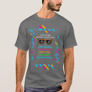 CERTIFIED NURSE ASSISTANT 1 T-Shirt