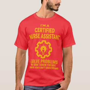 CERTIFIED NURSE ASSISTANT NICE DESIGN 2017 T-Shirt