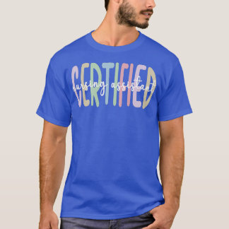 Certified Nursing Assistant CNA Nurse Appreciation T-Shirt