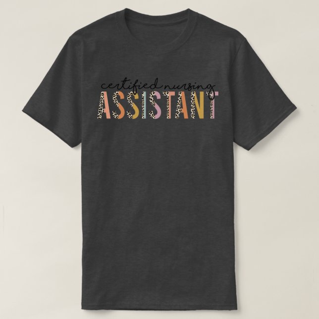 Certified Nursing Assistant Leopard CNA Nurse Appr T-Shirt (Design Front)