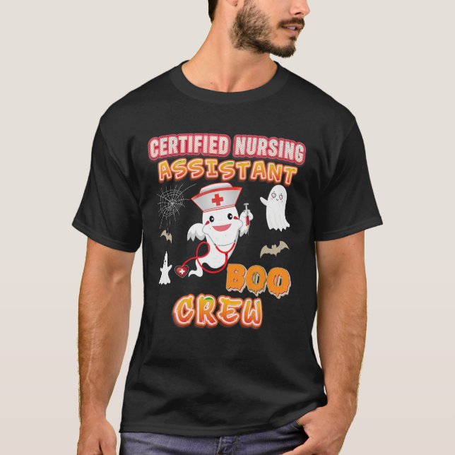 Certified Nursing Assistant Nurse Boo Crew Hallowe T-Shirt (Front)