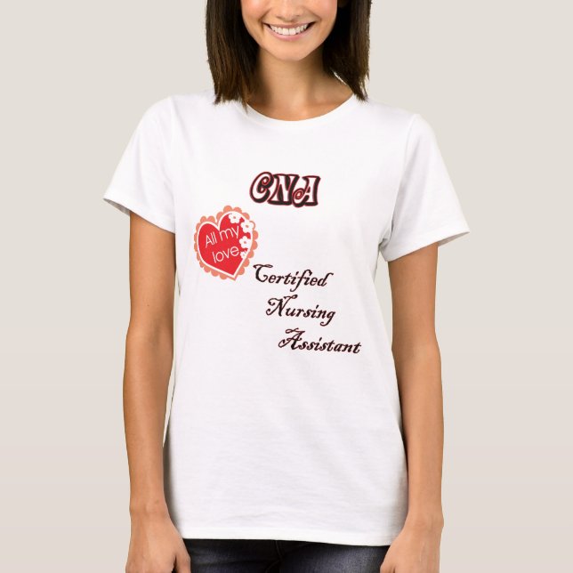CERTIFIED NURSING ASSISTANT T-Shirt (Front)