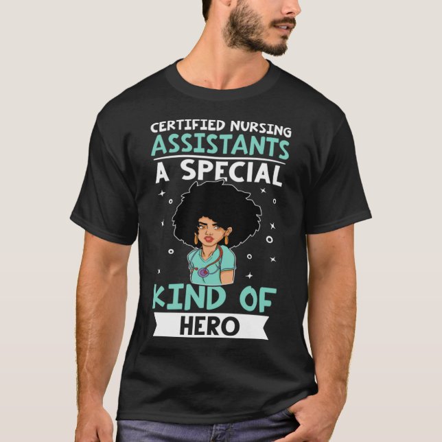 Certified Nursing Assistants A Special Kind Of Her T-Shirt (Front)