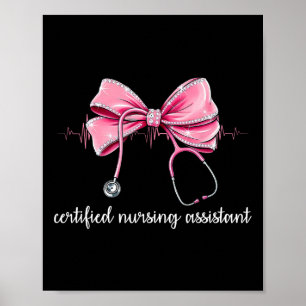Certified Nursing Istant Cna Stethoscope Coquette Poster