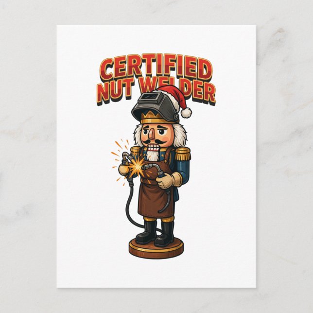 Certified Nutcracker Welder Holiday Professional   Postcard (Front)