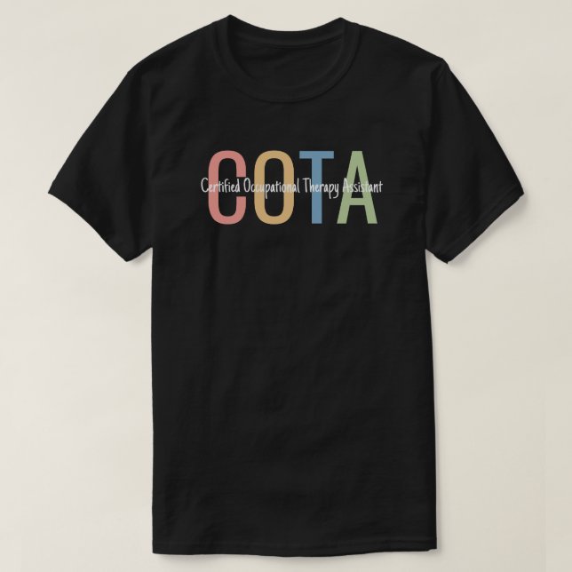 Certified Occupational Therapy Assistant OTA T-Shirt (Design Front)