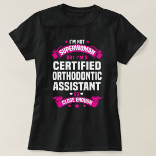 Certified Orthodontic Assistant T-Shirt