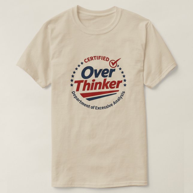 Certified Over Thinker Funny Graphic T-Shirt | (Design Front)