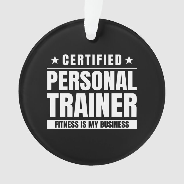Certified Personal Trainer Gym Quote Fitness Coach Ornament (Front)