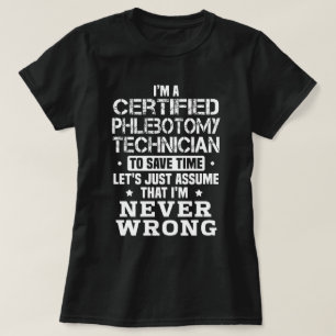 Certified Phlebotomy Technician T-Shirt
