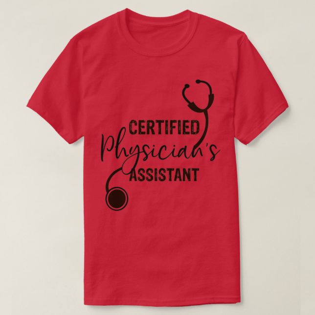 Certified Physicianx27s Assistant stethoscope grey T-Shirt (Design Front)