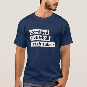 Certified Pickleball Trashtalker - Pickleball Men T-Shirt