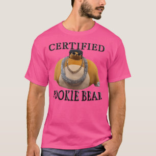 Certified Pookie Bear T-Shirt