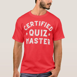 Certified Quiz Master Pub Quiz Quiz Night T-Shirt