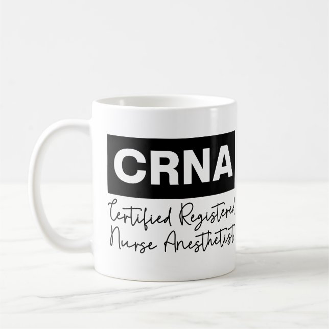 Certified Registered Nurse Anaesthetist CRNA Coffee Mug (Left)