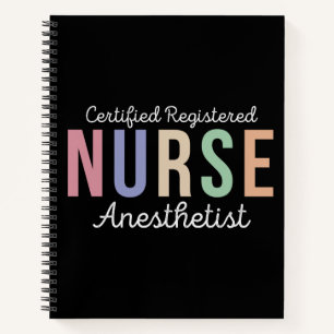 Certified Registered Nurse Anaesthetist CRNA Notebook