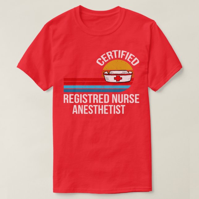 certified registered nurse anaesthetist retro vint T-Shirt (Design Front)