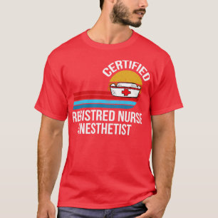 certified registered nurse anaesthetist retro vint T-Shirt