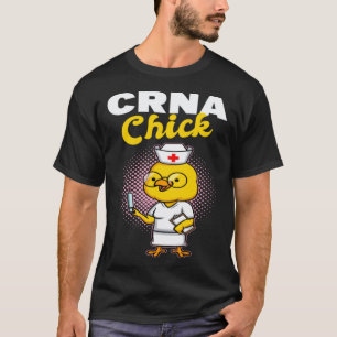 Certified Registered Nurse Anesthetists I Nurse Ch T-Shirt