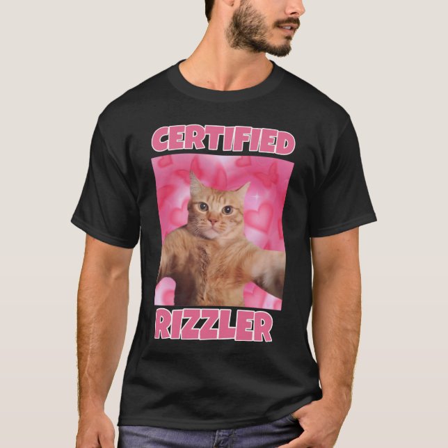 Certified RIZZLER cat meme  T-Shirt (Front)