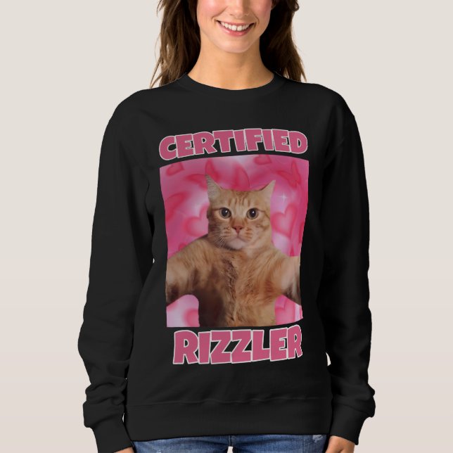 Certified RIZZLER cat meme women  Sweatshirt (Front)